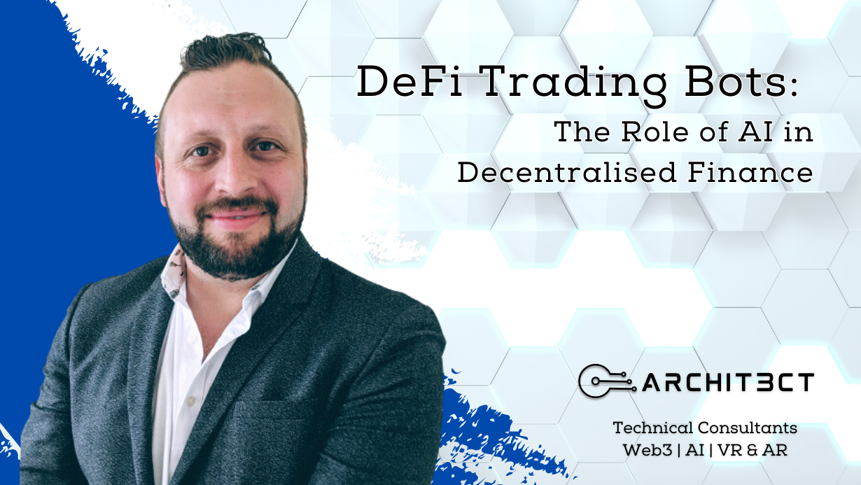 DeFi Trading Bots: The Role of AI in Decentralised Finance